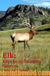 Cover: Elk: Keys to 25 Hunters Success