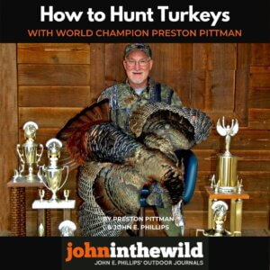 Cover: How to Hunt Turkeys with World Champion Preston Pittman