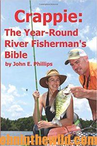 Cover for Crappie: The Year-Round River Fisherman's Bible 