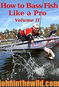 Cover for How to Bass Fish Like a Pro - Vol. II