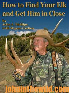 Cover: How to Find Your Elk and Get Him In Close