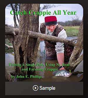 Catch Crappie All Year Long John E. Phillips books audible kindle print amazon