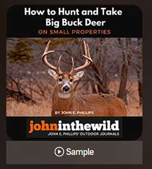 How to Hunt and Take Big Buck Deer on Small Properties book john e phillips kindle audible print amazon