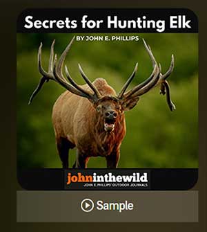 Secrets for Hunting Elk book john e phillips audible kindle print amazon